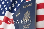 EB visa demand raises in USA, EB visa demand raises in USA, eb 5 visa expectations rise in india, Eb5 visa EB visa demand raises in USA, EB visa demand raises in USA, eb 5 visa expectations rise in india, Eb5 visa