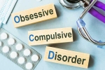 Obsessive-Compulsive Disorder medication, Obsessive-Compulsive Disorder for health, all about obsessive compulsive disorder, Anxiety