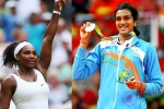 Forbes Highest Paid Female Athlete, Highest Paid Female Athlete, forbes name serena williams as highest paid female athlete pv sindhu in top 10, Garbine muguruza