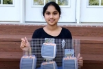 United States, United States, indian descent teenager invents innovative clean energy device, Maanasa mendu