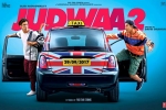 2017 Hindi movies, trailers songs, judwaa 2 hindi movie, Judwaa 2