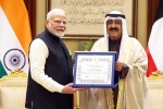 Narendra Modi in Kuwait, Narendra Modi in Kuwait, narendra modi gets kuwait s highest honour, Gulf