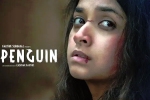 Penguin movie, Penguin movie review, keerthy suresh s penguin is a disappointment, Movie talk