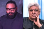 Sandeep Reddy Vanga Vs Javed Akhtar breaking updates, Sandeep Reddy Vanga Vs Javed Akhtar latest, sandeep vanga slams javed akhtar, Anil kapoor