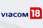 Viacom 18 and Paramount Global stake, Viacom 18 and Paramount Global, viacom 18 buys paramount global stakes, Viacom
