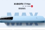 Xiaomi 17 Max all set for Launch in China